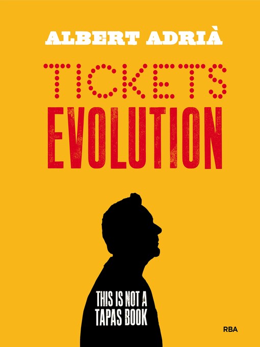 Title details for Tickets evolution by Albert Adrià - Available